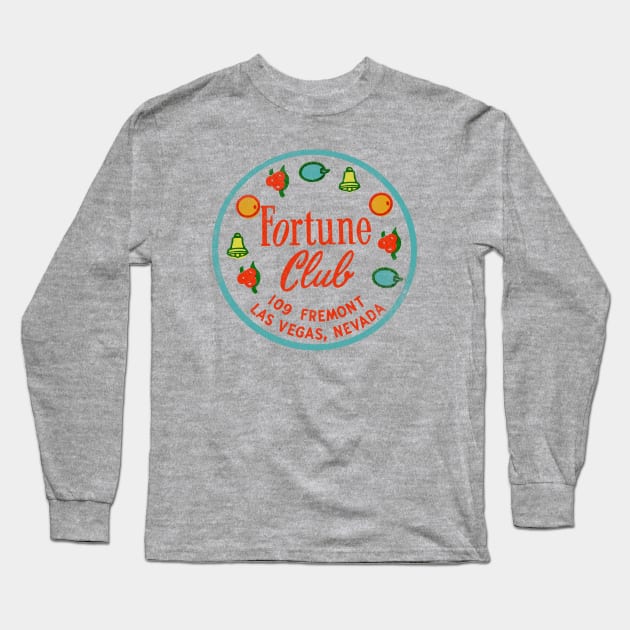 Retro Vintage the Fortune Club Casino Dowtown Las Vegas Long Sleeve T-Shirt by StudioPM71